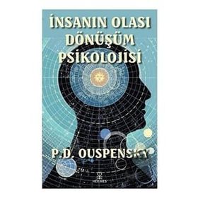 İnsanın Olası Dönüşüm Psikolojisi - P. D. Ouspensky