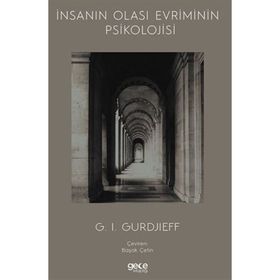 İnsanın Olası Evriminin Psikolojisi - G.I. Gurdjieff