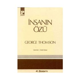 İNSANIN ÖZÜ - GEORGE THOMSON