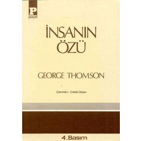 İNSANIN ÖZÜ - GEORGE THOMSON