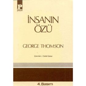 İNSANIN ÖZÜ - GEORGE THOMSON