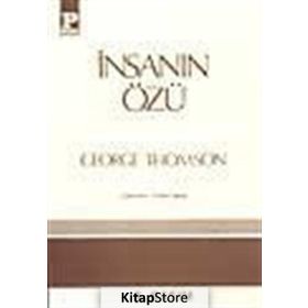 İNSANIN ÖZÜ - GEORGE THOMSON