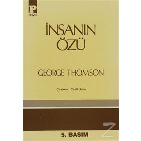 İNSANIN ÖZÜ - GEORGE THOMSON