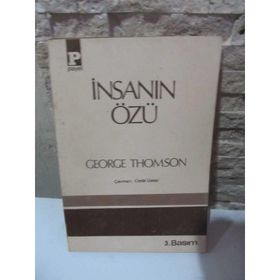 İNSANIN ÖZÜ - GEORGE THOMSON