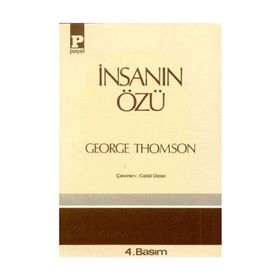 İNSANIN ÖZÜ - GEORGE THOMSON