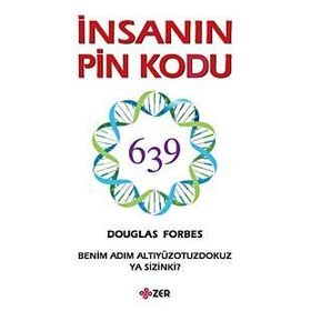 İnsanın PIN Kodu Benim Adım Altiyüzyirmibeş Ya Sizin Ki? - Douglas Forbes