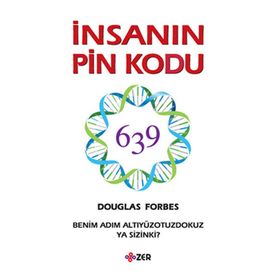 İnsanın PIN Kodu Benim Adım Altiyüzyirmibeş Ya Sizin Ki? - Douglas Forbes