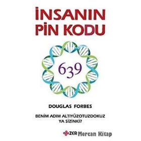 İnsanın PIN Kodu Benim Adım Altiyüzyirmibeş Ya Sizin Ki? - Douglas Forbes