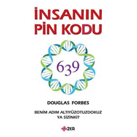 İnsanın PIN Kodu Benim Adım Altiyüzyirmibeş Ya Sizin Ki? - Douglas Forbes