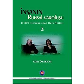 İnsanın Ruhsal Varoluşu 2 - Tahir Tahir Özakkaş
