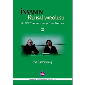 İnsanın Ruhsal Varoluşu 2 - Tahir Tahir Özakkaş
