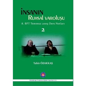 İnsanın Ruhsal Varoluşu 2 - Tahir Tahir Özakkaş