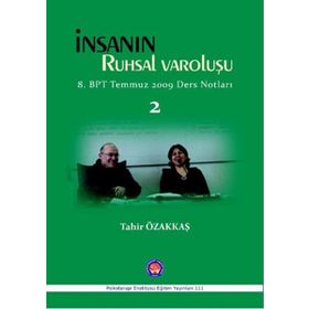 İnsanın Ruhsal Varoluşu 2 - Tahir Tahir Özakkaş