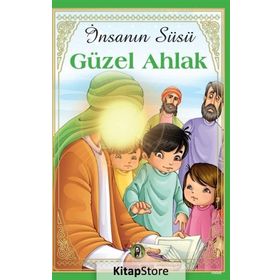 İnsanın Süsü Güzel Ahlak - Figen Koç