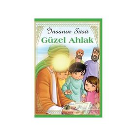 İnsanın Süsü Güzel Ahlak - Figen Koç