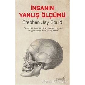 İnsanın Yanlış Ölçümü - Stephen Jay Gould