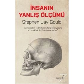 İnsanın Yanlış Ölçümü - Stephen Jay Gould