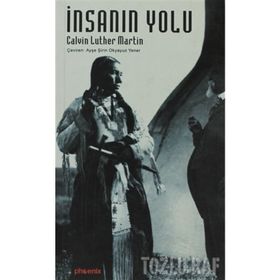 İNSANIN YOLU - CALVIN LUTHER MARTIN