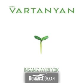 İnsanız Ayıbı Yok - Aret Vartanyan