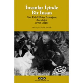 İNSANLAR İÇİNDE BIR İNSAN SAIT FAIK HIKÂYE ARMAĞAN ANTOLOJISI (1955-2007) - NURSEL DURUEL