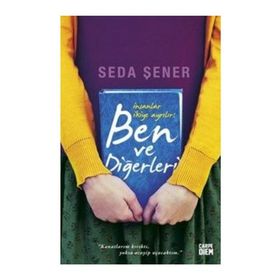 İnsanlar İkiye Ayrılır Ben ve Diğerleri - Seda Şener
