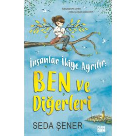 İnsanlar İkiye Ayrılır Ben ve Diğerleri - Seda Şener