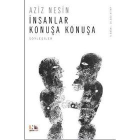 İNSANLAR KONUŞA KONUŞA - AZIZ NESIN