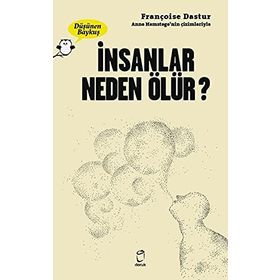 İnsanlar Neden Ölür - Françoise Dastur