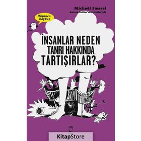 İnsanlar Neden Tanrı Hakkında Tartışırlar? - Michael Foessel