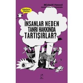 İnsanlar Neden Tanrı Hakkında Tartışırlar? - Michael Foessel