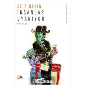 İNSANLAR UYANIYOR - AZIZ NESIN