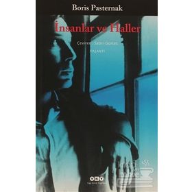 İNSANLAR VE HALLER - BORIS PASTERNAK (BORIS LEONIDOWITSCH PASTERNAK)