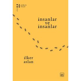 İnsanlar ve İnsanlar - İlker Aslan