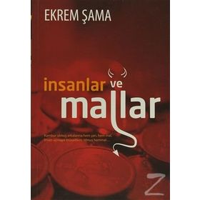 İnsanlar ve Mallar - Ekrem Şama