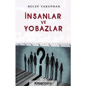 İnsanlar Ve Yobazlar - Recep Yakuphan