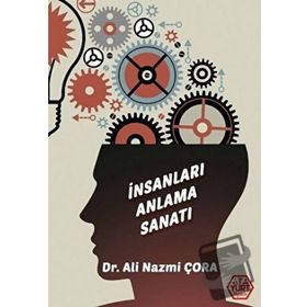 İnsanları Anlama Sanatı - Ali Nazmi Çora