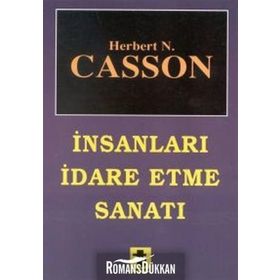 İNSANLARI İDARE ETME SANATI - HERBERT CASSON