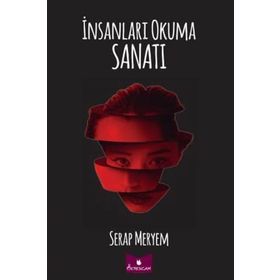 İnsanları Okuma Sanatı - Serap Meryem