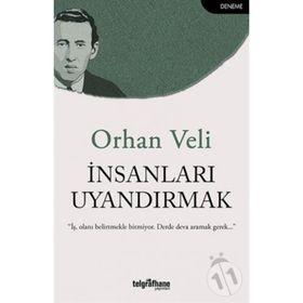 İnsanları Uyandırmak - Orhan Veli Kanık