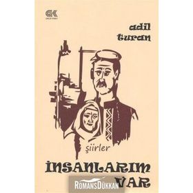İNSANLARIM VAR (ŞIIRLER) - Adil Turan