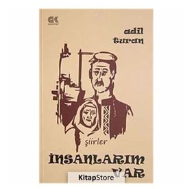 İNSANLARIM VAR (ŞIIRLER) - Adil Turan