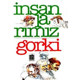 İNSANLARIMIZ - MAKSIM GORKI
