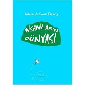 İnsanların Dünyası - Antonie de Saint Exupery