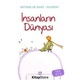 İnsanların Dünyası - Antonie de Saint Exupery