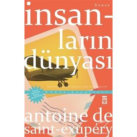 İnsanların Dünyası - Antonie de Saint Exupery