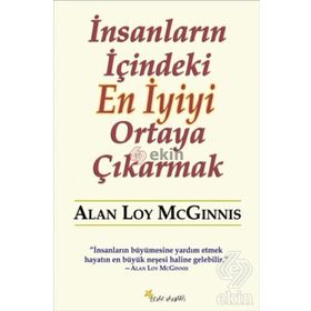 İnsanların İçindeki En İyiyi Ortaya Çıkarmak - Alan Loy Mcginnis