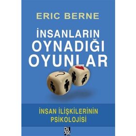 İnsanların Oynadığı Oyunlar - Dr. Eric Berne