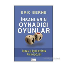 İnsanların Oynadığı Oyunlar - Dr. Eric Berne