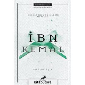 İnsanların ve Cinlerin Müftüsü: İbn Kemal - Harun Işık