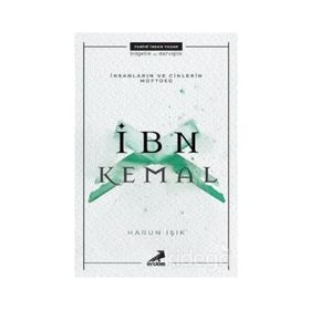 İnsanların ve Cinlerin Müftüsü: İbn Kemal - Harun Işık